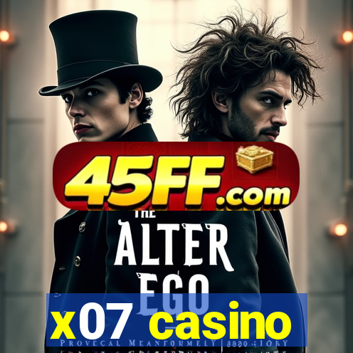 x07 casino